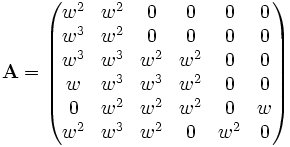 {\mathbf A} = \left ( \begin{matrix}
w^2 & w^2 & 0 & 0 & 0 & 0 \\ 
w^3 & w^2 & 0 & 0 & 0 & 0 \\ 
w^3 & w^3 & w^2 & w^2 & 0 & 0 \\ 
w & w^3 & w^3 & w^2 & 0 & 0 \\ 
0 & w^2 & w^2 & w^2 & 0 & w \\ 
w^2 & w^3 & w^2 & 0 & w^2 & 0 \end{matrix} \right )