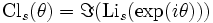 \operatorname{Cl}_s(\theta)
= \Im (\operatorname{Li}_s(\exp(i \theta)))