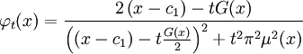 \varphi_t(x)=\frac{2\left(x-c_1\right)-tG(x)}{\left((x-c_1)-t\frac{G(x)}{2}\right)^2+t^2\pi^2\mu^2(x)}