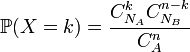 \mathbb{P}(X=k)=\frac{C_{N_A}^kC_{N_B}^{n-k}}{C_A^n}