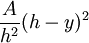 \frac{A}{h^2}(h-y)^2