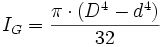  I_G= \frac {\pi \cdot (D^4-d^4)}{32}