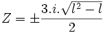  Z = \pm\frac{3.i.\sqrt{l^2 - l}}{2}
