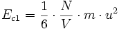 E_{c1} = \frac{1}{6} \cdot \frac{N}{V} \cdot m \cdot u^2
