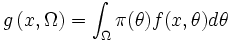 g\left(x,\Omega\right)=\int_\Omega\pi(\theta)f(x,\theta)d\theta