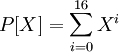 P[X]=\sum_{i=0}^{16} X^i