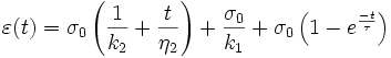 \varepsilon (t) = \sigma _0 \left ( {1 \over k_2 } + {t \over \eta _2} \right)  + {\sigma _0 \over k_1} + \sigma _0 \left ( 1-e^{-t \over \tau} \right)