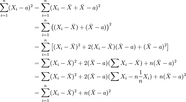 \begin{align}
\sum_{i=1}^n(X_i-a)^2 
&=\sum_{i=1}^n(X_i-\bar X+\bar X -a)^2\\
&=\sum_{i=1}^n\left((X_i-\bar X)+(\bar X -a)\right)^2\\
&=\sum_{i=1}^n\left[(X_i-\bar X)^2+2(X_i-\bar X)(\bar X-a)+(\bar X -a)^2\right]\\
&=\sum (X_i-\bar X)^2 +2(\bar X-a)(\sum X_i-\bar X)+n(\bar X -a)^2\\
&=\sum (X_i-\bar X)^2 +2(\bar X-a)(\sum X_i-n\frac{1}{n}X_i)+n(\bar X -a)^2\\
&=\sum_{i=1}^n(X_i -\bar X)^2+n(\bar X -a)^2
\end{align}