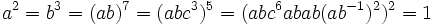 a^2 = b^3 = (ab)^7 = (abc^3)^5 = (abc^6abab(ab^{-1})^2)^2 = 1\,