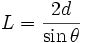 L = \frac{2d}{\sin \theta}
