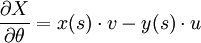\frac{\partial X}{\partial \theta} =x(s) \cdot v - y(s)\cdot u 
