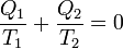  \frac{Q_1}{T_1}+\frac{Q_2}{T_2} =0