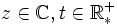 z\in\mathbb C, t\in \mathbb R^+_*