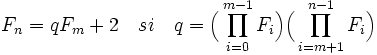 F_n = qF_m + 2 \quad si \quad q = \Big( \prod_{i=0}^{m-1} F_i \Big)\Big( \prod_{i=m+1}^{n-1} F_i \Big) 