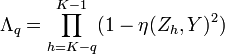\Lambda_q=\prod_{h=K-q}^{K-1}(1-\eta(Z_h,Y)^2)\,