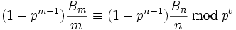 (1-p^{m-1}){B_m \over m} \equiv (1-p^{n-1}){B_n \over n} \,\bmod\, p^b\,