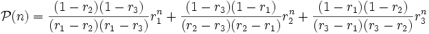 \mathcal P(n) = \frac{(1-r_2)(1-r_3)}{(r_1-r_2)(r_1-r_3)}r_1^n + \frac{(1-r_3)(1-r_1)}{(r_2-r_3)(r_2-r_1)}r_2^n  + \frac{(1-r_1)(1-r_2)}{(r_3-r_1)(r_3-r_2)}r_3^n