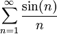 \sum_{n=1}^\infty \frac{\sin(n)}{n}
