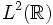 L^2(\mathbb{R})\,