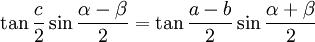 \tan\frac{c}{2} \sin\frac{\alpha-\beta}{2} = \tan\frac{a-b}{2} \sin\frac{\alpha+\beta}{2}