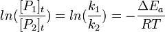 ln(\frac {[P_1]_t}{[P_2]_t}) = ln(\frac {k_1}{k_2}) = -\frac {\Delta E_a}{RT}