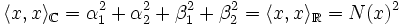 \langle x,x\rangle_{\mathbb C} = \alpha_1^2 + \alpha_2^2 + \beta_1^2 + \beta_2^2 = \langle x,x\rangle_{\mathbb R}=N(x)^2