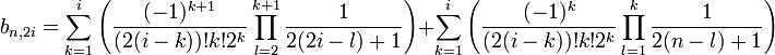 b_{n,2i} = \sum_{k=1}^{i} \left(\frac {(-1)^{k+1}}{(2(i-k))!k!2^k} \prod_{l=2}^{k+1}\frac 1{2(2i-l)+1}\right) + 
\sum_{k=1}^{i} \left( \frac {(-1)^{k}}{(2(i-k))!k!2^k}\prod_{l=1}^{k}\frac 1{2(n-l)+1}\right)