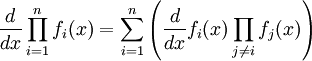 \frac{d}{dx} \prod_{i=1}^n f_i(x) = \sum_{i=1}^n \left(\frac{d}{dx} f_i(x) \prod_{j\ne i} f_j(x) \right)