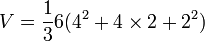 V = \frac{1}{3} 6(4^2 + 4 \times 2 +2^2)