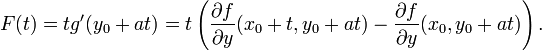 F(t)= t g'(y_{0}+a t) =  t  \left( \frac{\partial f}{\partial y}(x_{0}+t,y_{0}+a t) - \frac{\partial f}{\partial y}(x_{0},y_{0}+a t)\right).