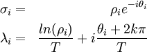 
\begin{align}
\sigma_i &=& \rho_i e^{-i \theta_i} \\
     \lambda_i&=& \frac{ln (\rho_i)}{T}+ i \frac {\theta_i+2k\pi}{T} 
\end{align}
