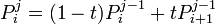 P_i^j = (1-t)P_i^{j-1} + tP_{i+1}^{j-1}