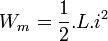 W_m=\frac{1}{2}.L.i^2