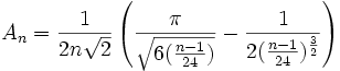 A_n = \frac{1}{2n\sqrt{2}}\left(\frac{\pi}{\sqrt{6(\frac{n-1}{24})}}-\frac{1}{2(\frac{n-1}{24})^\frac{3}{2}}\right)