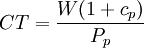 CT=\frac{W(1+c_p)}{P_p}