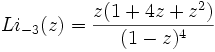 Li_{-3}(z) = {z(1+4z+z^2) \over (1-z)^4}