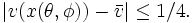 |v(x(\theta,\phi))-\bar v|\le 1/4.