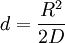 d = \frac{R^2}{2 D}