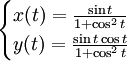 \begin{cases}x(t)=\frac{\sin t}{1+\cos^2 t}\\
y(t)=\frac{\sin t \cos t}{1+\cos^2 t}\end{cases}