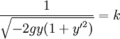 \frac{1}{\sqrt{-2gy(1+{y'}^2)}}=k