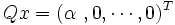 Qx = (\alpha\ , 0, \cdots, 0)^T