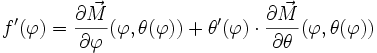 f'(\varphi) = {\partial \vec M \over \partial \varphi}(\varphi,\theta(\varphi)) + \theta'(\varphi)\cdot{\partial \vec M \over \partial \theta}(\varphi,\theta(\varphi))
