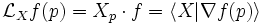 \mathcal{L}_Xf(p)=X_p \cdot f=\langle X | \nabla f(p)\rangle