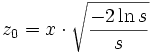 z_0 = x \cdot \sqrt{\frac{-2 \ln s}{s}}