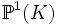 \mathbb P ^1(K)