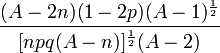 \frac{(A-2n)(1-2p)(A-1)^\frac{1}{2}}{[npq(A-n)]^\frac{1}{2}(A-2)}