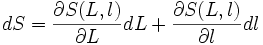 dS = \frac{\partial S(L,l) }{\partial L}dL+\frac{\partial S(L,l) }{\partial l}dl