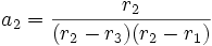  a_2 = \frac{r_2}{(r_2-r_3)(r_2-r_1)}