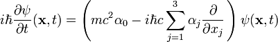  i \hbar \frac{\partial\psi}{\partial t} (\mathbf{x},t) = \left(mc^2\alpha_0 -i\hbar c \sum_{j = 1}^3 \alpha_j \frac{\partial}{\partial x_j}\, \right) \psi (\mathbf{x},t) 
