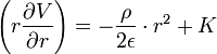     \left( r {\partial V \over \partial r} \right)= -\frac{\rho}{2\epsilon}\cdot r^2 + K 
